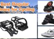 Best Regular Shoes for Cycling